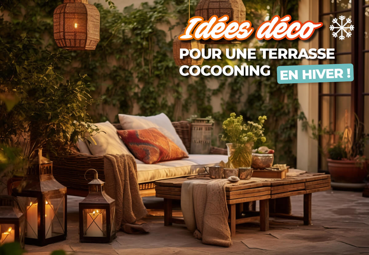 Idées déco pour une terrasse cocooning en hiver !